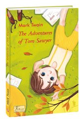 Okładka książki The Adventures of Tom Sawyer. Mark Twain Твен Марк, 978-966-03-9550-3,   20 zł