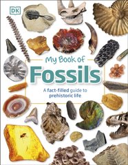 Okładka książki My Book of Fossils : A fact-filled guide to prehistoric life. Dean R. Lomax , 9780241533369,   60 zł
