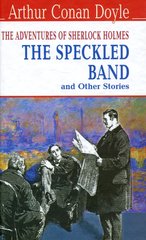 Okładka książki The Speckled Band and Other Stories. The Adventures of Sherlock Holmes. Arthur Conan Doyle Конан-Дойл Артур, 978-617-07-0452-8,   32 zł