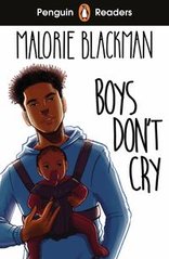 Okładka książki Penguin Readers Level 5: Boys Don't Cry (ELT Graded Reader). Malorie Blackman Malorie Blackman, 9780241553381,   29 zł