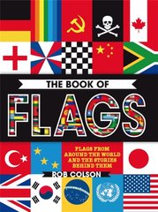 Okładka książki The Book of Flags. Rob Colson Rob Colson, 9780750297905,   51 zł