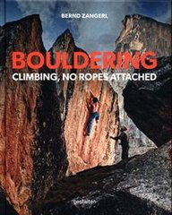 Okładka książki Bouldering Climbing, No Ropes Attached. Bernd Zangerl Bernd Zangerl, 9783899550245,
