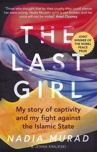 Okładka książki The Last Girl. Nadia Murad Nadia Murad, 9780349009773,