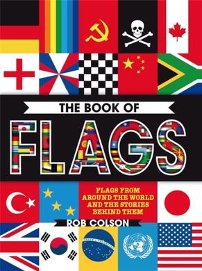 Okładka książki The Book of Flags. Rob Colson Rob Colson, 9780750297905,   51 zł