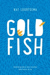 Okładka książki Goldfish. Nat Luurtsema Nat Luurtsema, 9781250158406,   52 zł