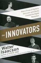 Обкладинка книги The Innovators. Walter Isaacson Walter Isaacson, 9781471138805,