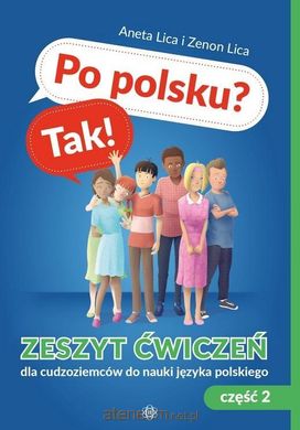 Обкладинка книги Po polsku? Tak! Zeszyt ćwiczeń cz.2 w.2022 Aneta Lica, 9788383090290,   36 zł