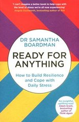 Okładka książki Ready for Anything How to Build Resilience and Cope with Daily Stress. Samantha Boardman Samantha Boardman, 9780241292211,