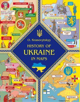 Okładka książki History of Ukraine in maps. Krasovitskyy O. Олександр Красовицький, 978-617-551-277-7,   65 zł