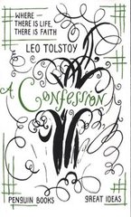 Okładka książki A Confession. Leo Tolstoy Leo Tolstoy, 9780141036694,