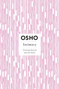 Okładka książki Intimacy. Osho Ошо, 9780312275662,   68 zł