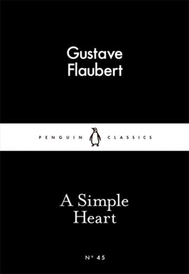 Обкладинка книги A Simple Heart. Gustave Flaubert Gustave Flaubert, 9780141397504,   16 zł