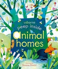 Okładka książki Peep inside animal homes. Anna Milbourne Anna Milbourne, 9781409550181,