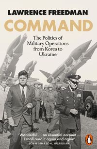 Okładka książki Command. Lawrence Freedman Lawrence Freedman, 9780141993515,