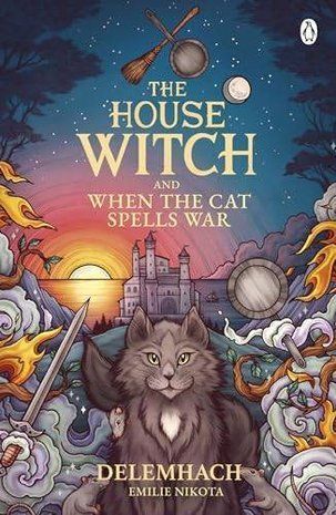 Okładka książki The House Witch and When The Cat Spells War. Emilie Nikota Emilie Nikota, 9781405967099,   53 zł